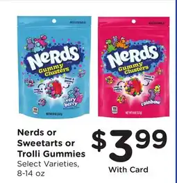 Ralphs Nerds or Sweetarts or Trolli Gummies offer