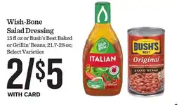 Mariano's Wish-Bone Salad Dressing or Bush's Best Baked or Grillin' Beans offer