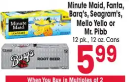 Jewel-Osco Minute Maid, Fanta, Barq's, Seagram's, Mello Yello or Mr. Pibb offer