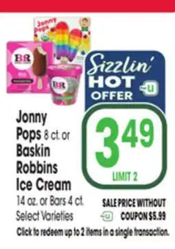 Jewel-Osco Jonny Pops 8 ct. or Baskin Robbins Ice Cream 14 oz. or Bars 4 ct offer