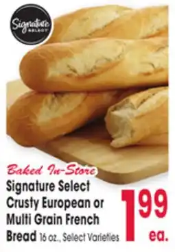 Jewel-Osco Signature Select Crusty European or Multi Grain French Bread offer