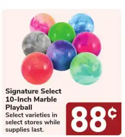 Jewel-Osco Signature Select 10-Inch Marble Playball offer