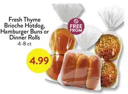 Fresh Thyme Fresh Thyme Brioche Hotdog, Hamburger Buns or Dinner Rolls offer
