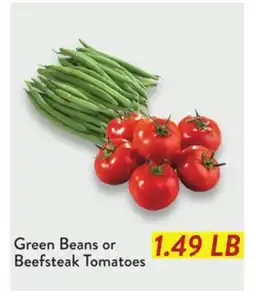 Fresh Thyme Green Beans or Beefsteak Tomatoes offer