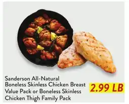 Fresh Thyme Sanderson All-Natural Boneless Skinless Chicken Breast Value Pack or Boneless Skinless Chicken Thigh offer
