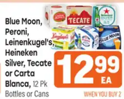 Tony’s Fresh Market Blue Moon, Peroni, Leinenkugel's, Heineken Silver, Tecate or Carta Blanca offer