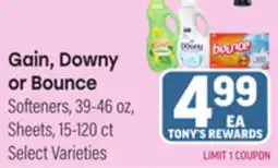 Tony’s Fresh Market Gain, Downy or Bounce Softeners, Sheets offer