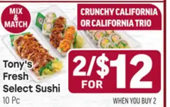 Tony’s Fresh Market Tony's Fresh Select Sushi offer