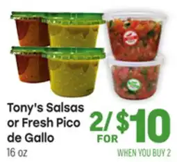 Tony’s Fresh Market Tony's Salsas or Fresh Pico de Gallo offer
