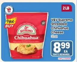 Tony’s Fresh Market V&V Supremo Shredded Chihuahua Cheese offer