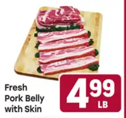 Tony’s Fresh Market Fresh Pork Belly with Skin offer