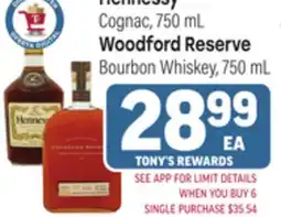 Tony’s Fresh Market Hennessy or Woodford Reserve offer