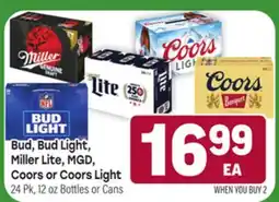 Tony’s Fresh Market Bud, Bud Light, Miller Lite, MGD, Coors or Coors Light offer