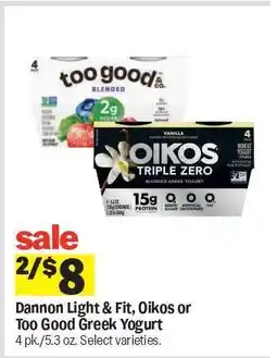 Meijer Dannon Light & Fit, Oikos or Too Good Greek Yogurt offer