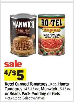 Meijer Rotel Canned Tomatoes, Hunts Tomatoes, Manwich, Snack Pack Pudding or Gels offer