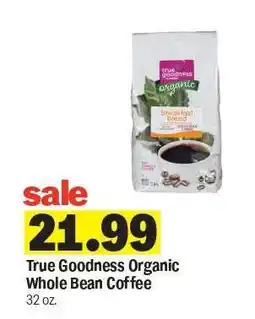 Meijer True Goodness Organic Whole Bean Coffee offer