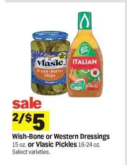 Meijer Wish-Bone or Western Dressings or Vlasic Pickles offer