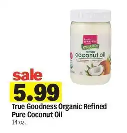 Meijer True Goodness Organic Refined Pure Coconut Oil offer