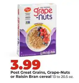 Hy-Vee Post Great Grains, Grape-Nuts or Raisin Bran cereal offer