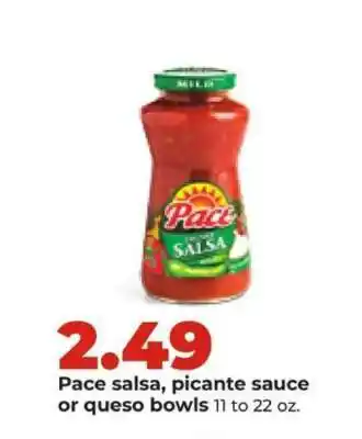 Hy-Vee Pace salsa, picante sauce or queso bowls offer