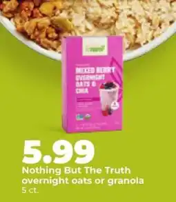 Hy-Vee Nothing But The Truth overnight oats or granola offer