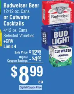 Smart & Final Budweiser Beer 12/12 oz. Cans or Cutwater Cocktails 4/12 oz. Cans offer