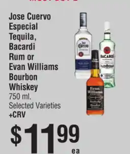 Smart & Final Jose Cuervo Especial Tequila, Bacardi Rum or Evan Williams Bourbon Whiskey offer