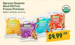 Sprouts Farmers Market Sprouts Organic Seed Oil Free Frozen Potatoes offer