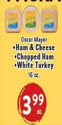 Rio Valley Market Oscar Mayer • Ham & Cheese • Chopped Ham • White Turkey offer
