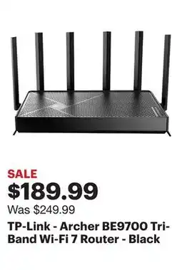 Best Buy TP-Link - Archer BE9700 Tri-Band Wi-Fi 7 Router - Black offer