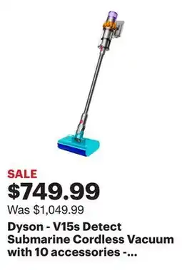 Best Buy Dyson - V15s Detect Submarine Cordless Vacuum with 10 accessories - Yellow/Nickel offer