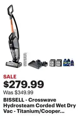 Best Buy BISSELL - Crosswave Hydrosteam Corded Wet Dry Vac - Titanium/Cooper Harbor offer