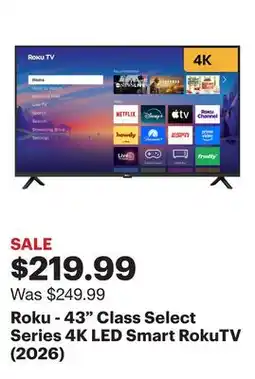 Best Buy Roku - 43 Class Select Series 4K LED Smart RokuTV (2026) offer