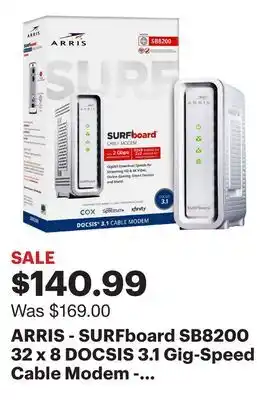 Best Buy ARRIS - SURFboard SB8200 32 x 8 DOCSIS 3.1 Gig-Speed Cable Modem - White offer