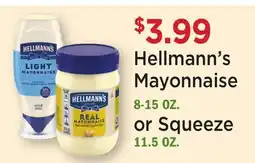 Heinen's Hellmann's Mayonnaise 8-15 OZ. or Squeeze 11.5 OZ offer