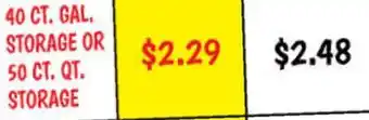 Ollie's 40 CT. GAL. STORAGE OR 50 CT. QT. STORAGE offer