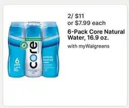 Walgreens 6-Pack Core Natural Water 16.9 oz offer