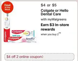Walgreens Colgate or Hello Dental Care offer
