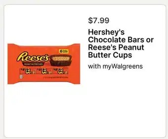 Walgreens Hershey's Chocolate Bars or Reese's Peanut Butter Cups offer