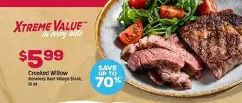 Grocery Outlet Crooked Willow Boneless Beef Ribeye Steak offer