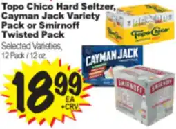 Superior Grocers Topo Chico Hard Seltzer, Cayman Jack Variety Pack or Smirnoff Twisted Pack offer