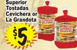 Superior Grocers Superior Tostadas Cevichera or La Grandota offer