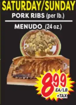 Superior Grocers SATURDAY/SUNDAY PORK RIBS (per lb.) MENUDO (24 oz.) offer
