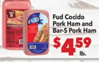 Vallarta Supermarkets Fud Cocido Pork Ham and Bar-S Pork Ham offer