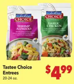 Vallarta Supermarkets Tastee Choice Entrees offer