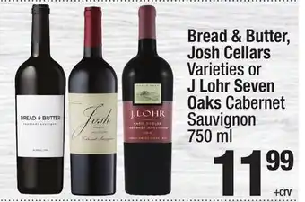 Super King Markets Bread & Butter, Josh Cellars Varieties or J Lohr Seven Oaks Cabernet Sauvignon offer