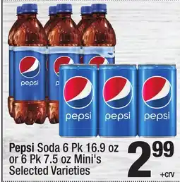 Super King Markets Pepsi Soda 6 Pk 16.9 oz or 6 Pk 7.5 oz Mini's offer