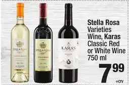 Super King Markets Stella Rosa Varieties Wine, Karas Classic Red or White Wine offer