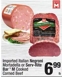 Super King Markets Imported Italian Negroni Mortadella or Serv-Rite Bar 'M Cooked Corned Beef offer