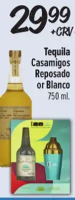El Super Tequila Casamigos Reposado or Blanco offer